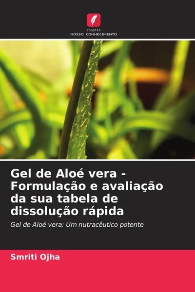 Smriti Ojha | Gel De Aloé Vera - FormulaçãO E AvaliaçãO Da Sua Tabela De...-image