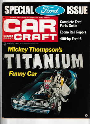 Vintage Car Craft Magazine March 1971 Vol 19 No 3 Mickey Thompson Titanium