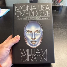 Mona Lisa Overdrive by William Gibson 1/1 Hardcover