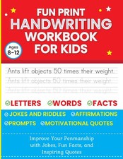 Fun Print Handwriting Workbook for Kids: Improve Your Penmanship with Jokes, ...
