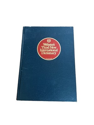 Webster's Third New International Dictionary Unabridged English Copyright 1976