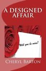 A Designed Affair by Cheryl Barton (Paperback / softback, 2013)