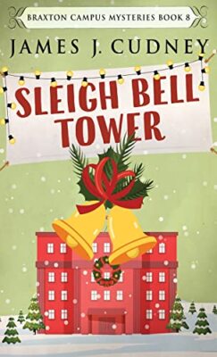 Cudney - Sleigh Bell Tower  Murder at the Campus Holiday Gala - New ha - X555z