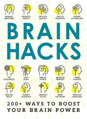 Brain Hacks: 200+ Ways to Boost Your Brain Power - Paperback - GOOD