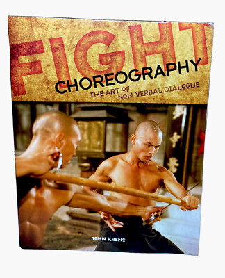 JOHN KERN - Fight Choreography: The Art of Non-Verbal Dialogue Paperback