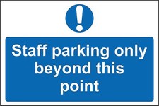 Staff parking only beyond this point safety sign 