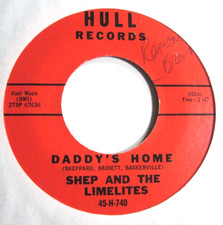 SHEP  THE LIMELITES  45  Daddy's Home  NICE VG / VG  USA HULL Original Seen