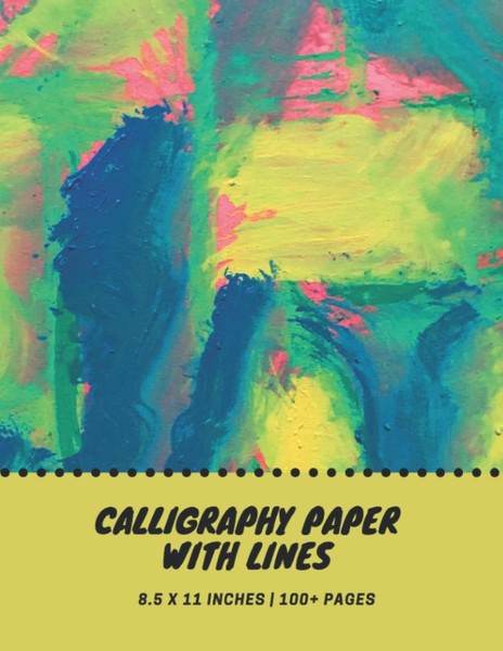 Calligraphy Paper With Lines: Hand Lettering Practice Workbook For-image