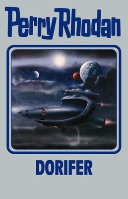 Perry Rhodan Perry Rhodan Band 161. DORIFER