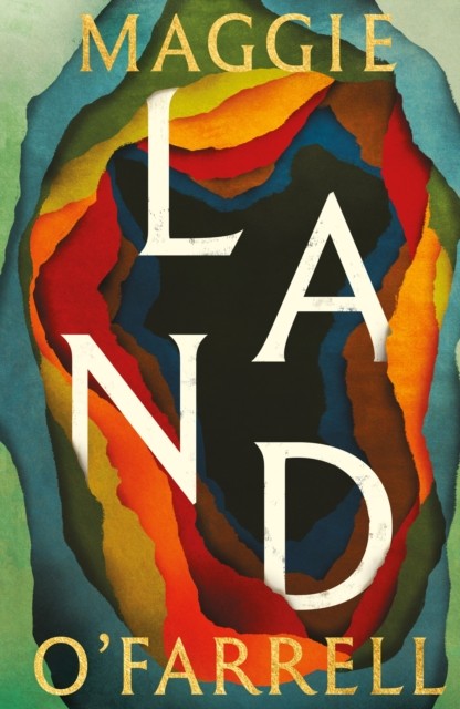 Land by Maggie O'Farrell (Hardback Book)