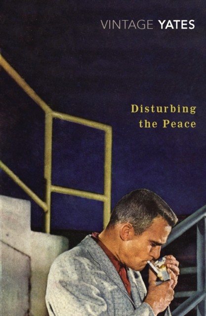 Disturbing the Peace by Richard Yates (Paperback Book)