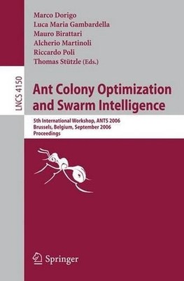Ant Colony Optimization and Swarm Intelligence: 5th International Workshop, ANTS