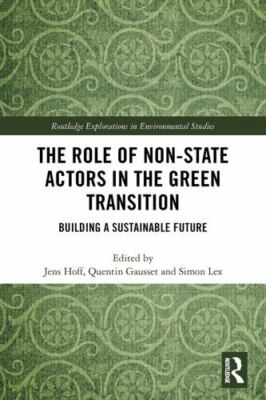 Role of Non-state Actors in the Green Transition : Building a Sustainable Fut...