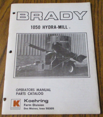Brady 1050 Hydra Mill Grinder Mixer Operator Part Manual Koehring Farm Equipment