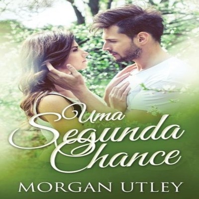 Uma Segunda Chance Morgan Utley Hardcover Next Chapter
