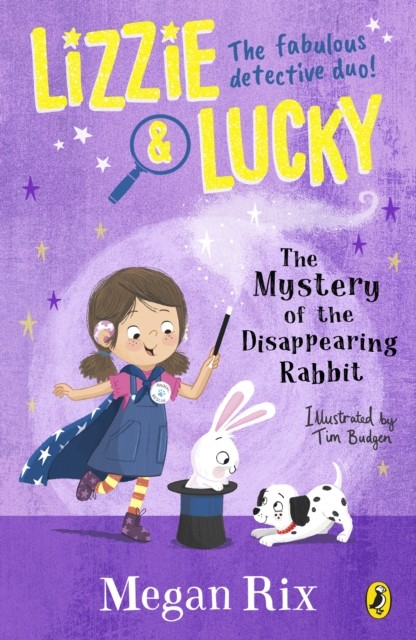 Lizzie and Lucky: The Mystery of the Disappearing Rabbit by Megan Rix