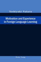 Motivation And Experience In Foreign Language Learning Yoshiyuki Nakata
