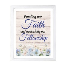 Designs ByLITA Feeding Our Faith And Nourishing Our Fellowship, Framed....