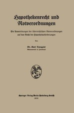 Hypothekenrecht und Notverordnungen Karl Torggler