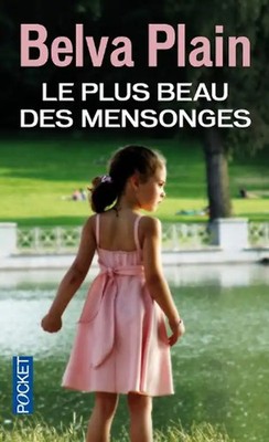 Le plus beau des mensonges - Plain, Belva