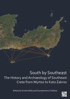 South By Southeast: The History And Archaeology Of Southeast Crete From...