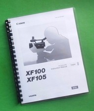 Owners Manual for Canon XF100 XF105 Camera 186 Pages W/Clear Covers