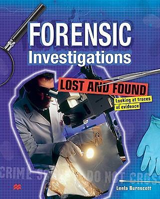Lost and Found: Looking at Traces of Evidence (Forensic Investigations), Burnsco