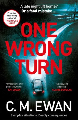 One Wrong Turn: A page-turning, heart-in-your-mouth thriller from the