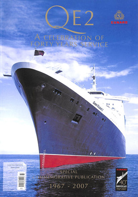 QE2 Special Commemorative Publication 1967 - 2007: A Celebration of Forty Year..
