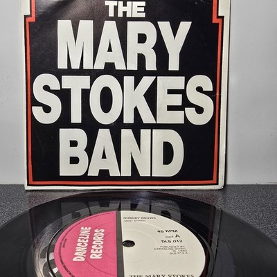 The Mary Stokes Band - Nobody Knows / Be True To Yourself - 7'' Vinyl Single