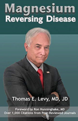Magnesium: Reversing Disease - Paperback / softback NEW Levy, MD Jd 01/11/2019