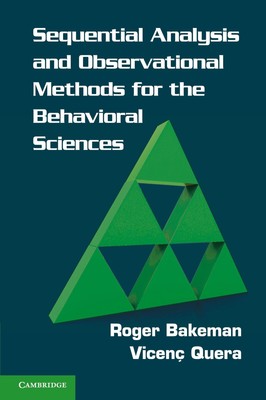 Sequential Analysis and Observational Methods for the Behavioral Sciences