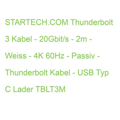 STARTECH.COM Thunderbolt 3 Kabel - 20Gbit/s - 2m - Weiss - 4K 60Hz - Passiv - Th