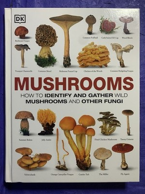 Mushrooms : How to Identify and Gather by Thomas Laessoe  - VERY GOOD Hardcover