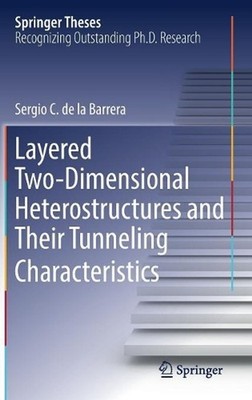 Layered Two-Dimensional Heterostructures and Their Tunneling Characteristics by 