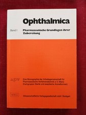 Ophthalmica Band 1 Pharmzeutische Grundlagen Augenheilkunde Ophthalmologie Buch