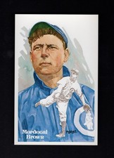 #56 MORDECAI BROWN, Cubs ~ Perez-Steele Hall of Fame art postcard #5007/10,000