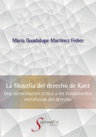 MaríA Guadalupe MartíNez Fisher | La FilosofíA Del Derecho De Kant Una...