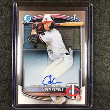 2025 Bowman Baseball CADEN KENDLE Chrome Prospect 1st Bowman Auto Base #CKE