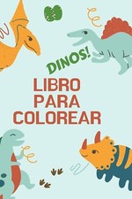 Dinos Libro para colorear: Gran regalo para ni os y ni as Libro