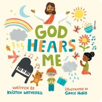 God Hears Me | Kristen Wetherell | Englisch | Buch | For The Bible Tells Me So