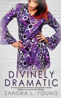 Divinely Dramatic Sandra L. Young Taschenbuch Englisch 2024 The Wild Rose Press