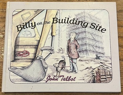 BILLY ON THE BUILDING SITE : by John Talbot : vintage