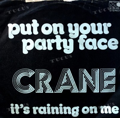 Crane - Put On Your Party Face 7'' (VG/VG-) ´*