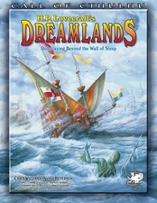 H. P. Lovecraft's Dreamlands: Roleplaying Beyond the Wall of Sleep (Call of ...