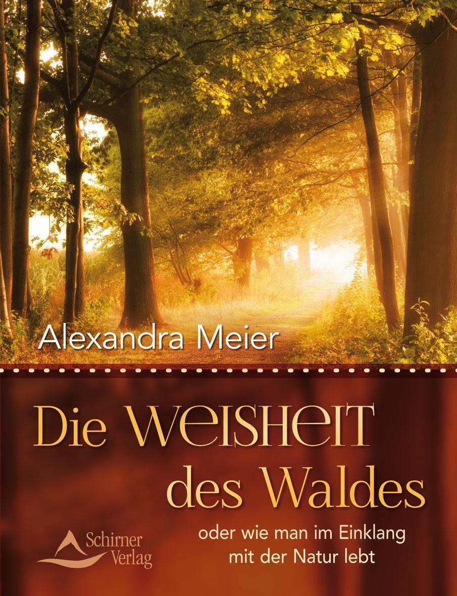 Thumbnail - Die Weisheit Des Waldes, Alexandra Meier