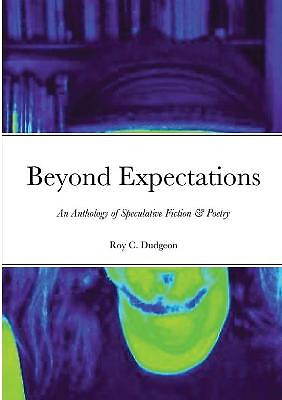 Beyond Expectations By Roy C Dudgeon - New Copy - 9781678047160