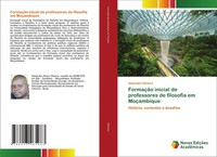 Alexandre Oliveira | FormaçãO Inicial De Professores De Filosofia Em MoçAmbique