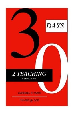 30 Days 2 Teach: A Teacher's Guide by Ladonna R. Tardy Eds (English) Paperback B
