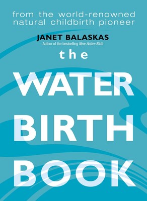The Water Birth Book